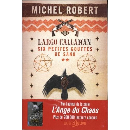 Largo Callahan, Six Petites Gouttes De Sang - Tome 2