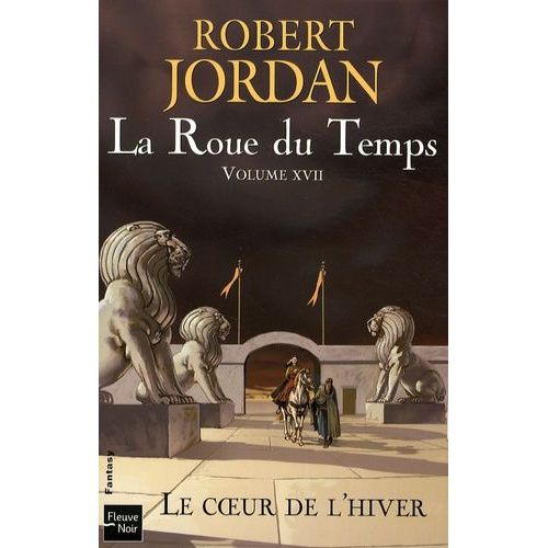 La Roue Du Temps - Tome 17 - Le Coeur De L'hiver