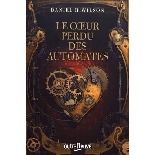 Le Coeur Perdu Des Automates