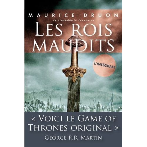 Les Rois Maudits - L'intégrale - Le Roi De Fer - La Reine Étranglée - Les Poisons De La Couronne - La Loi Des Mâles - La Louve De France - Le Lis Et Le Lion - Quand Un Roi Perd La France