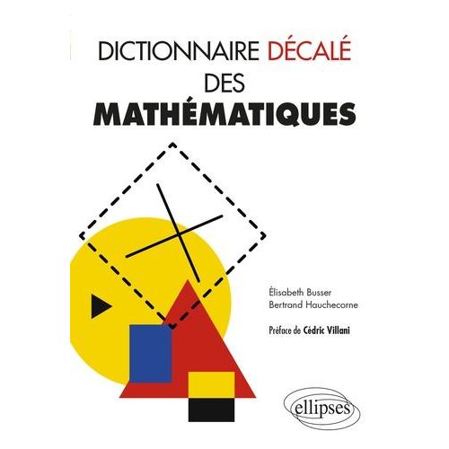 Dictionnaire Décalé Des Mathématiques