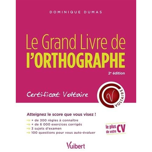 Le Grand Livre De L'orthographe - Certificat Voltaire
