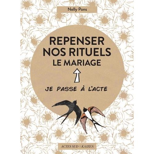 Repenser Nos Rituels - Le Mariage