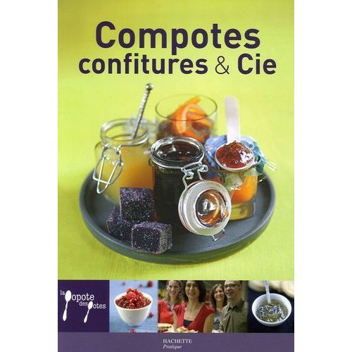 Compotes, Confitures Et Cie