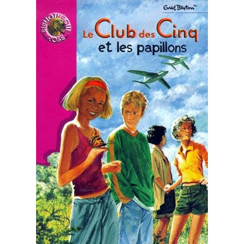 Le Club Des Cinq - Le Club Des Cinq Et Les Papillons