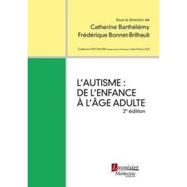 L'autisme : De L'enfance À L'âge Adulte