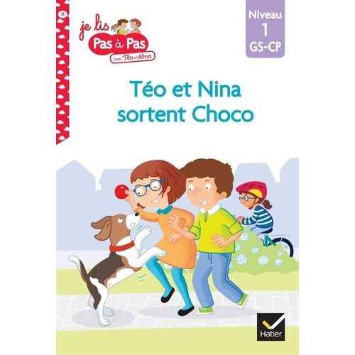 Je Lis Pas À Pas Avec Téo Et Nina - Tome 31 - Téo Et Nina Sortent Choco - Niveau 1 - Gs-Cp