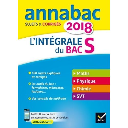 L'intégrale Du Bac S - Sujets & Corrigés