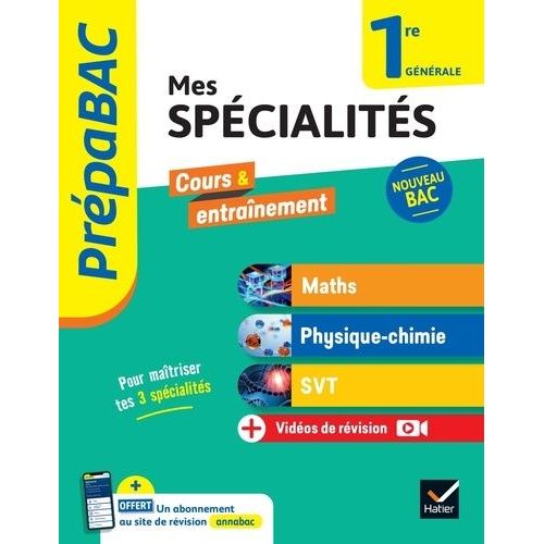 Mes Spécialités 1re Générale - Maths, Physique-Chimie, Svt