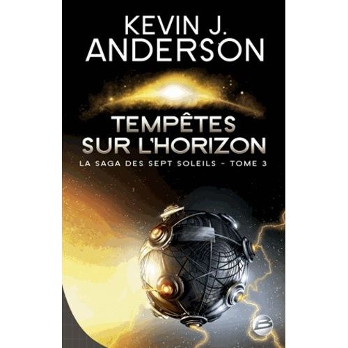La Saga Des Sept Soleils - Tome 3 - Tempêtes Sur L'horizon