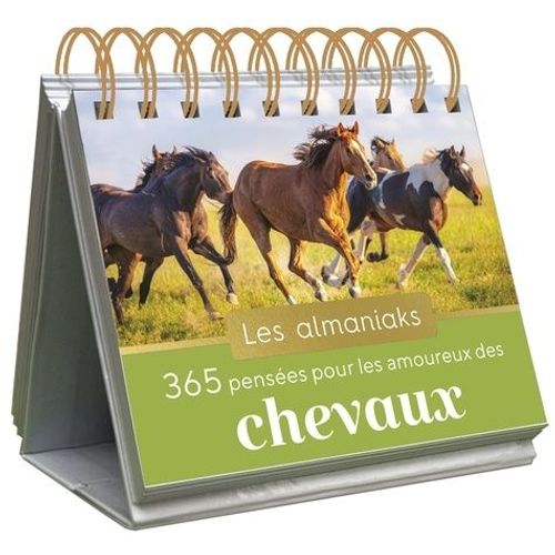 365 Pensées Pour Les Amoureux Des Chevaux