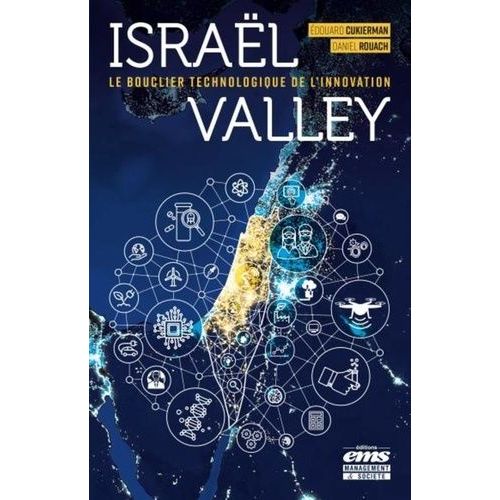 Israël Valley - Le Bouclier Technologique De L'innovation