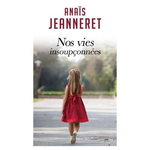 Nos Vies Insoupçonnées