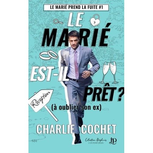 Le Marié Est-Il Prêt ? (À Oublier Son Ex)