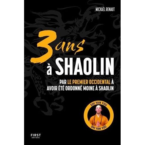 3 Ans À Shaolin