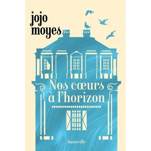 Nos Coeurs À L'horizon