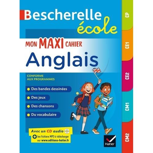 Mon Maxi Cahier D'anglais Cp, Ce1, Ce2, Cm1, Cm2 (1 Cd Audio Mp3)