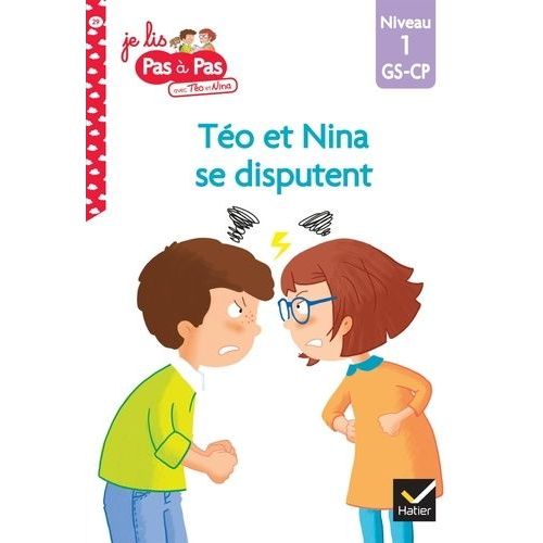 Je Lis Pas À Pas Avec Téo Et Nina - Tome 29 - Téo Et Nina Se Disputent - Niveau 1 Gs-Cp