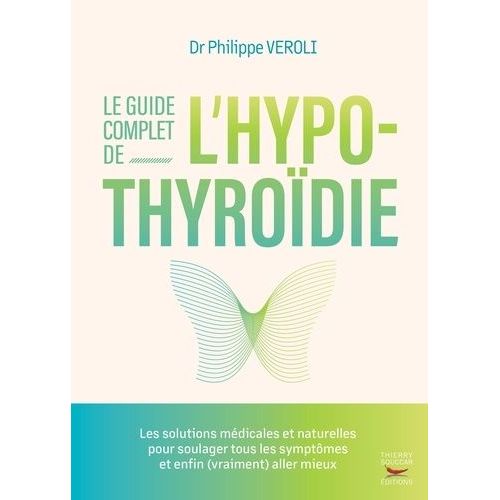 Le Guide Complet De L'hypothyroïdie