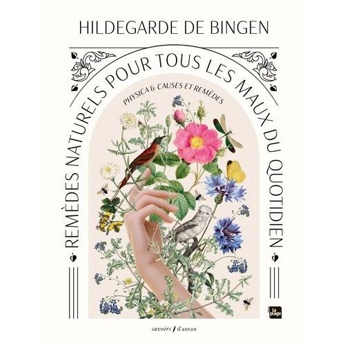 Physica & Causes Et Remèdes - Remèdes Naturels Pour Tous Les Maux Du Quotidien