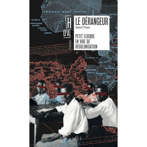 Le Dérangeur - Petit Lexique En Voie De Décolonisation