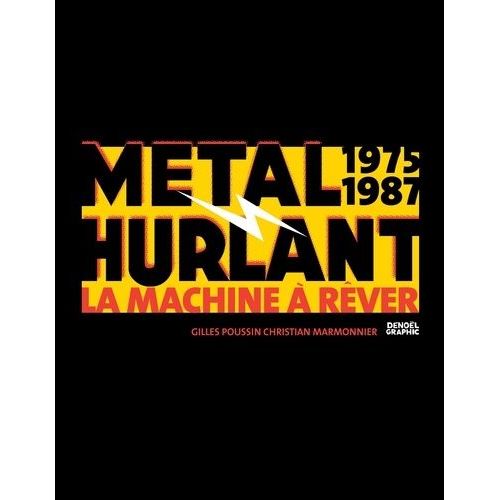 Métal Hurlant 1975-1987 - La Machine À Rêver