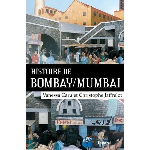 Histoire De Bombay/Mumbai