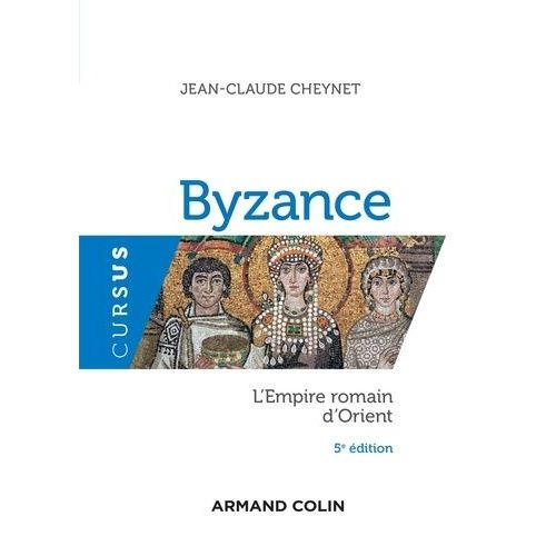 Byzance - L'empire Romain D'orient
