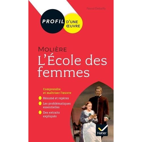 L'ecole Des Femmes, Molière - Bac 1ère Technologique