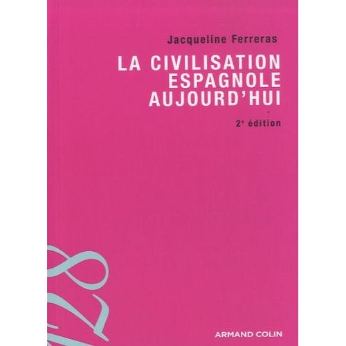 La Civilisation Espagnole Aujourd'hui