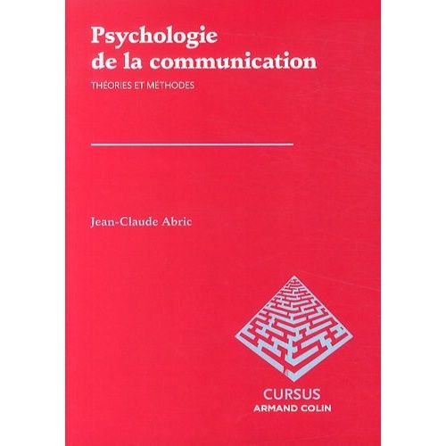 Psychologie De La Communication - Théories Et Méthodes