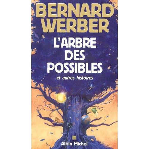 L'arbre Des Possibles Et Autres Histoires