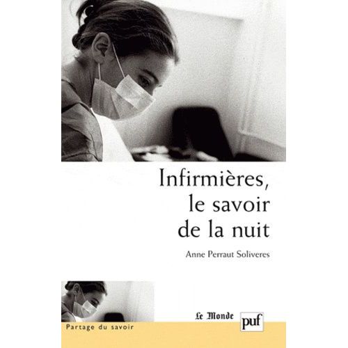 Infirmieres, Le Savoir De La Nuit