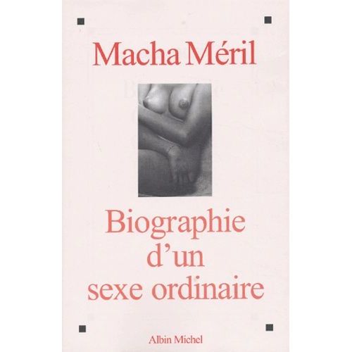 Biographie D'un Sexe Ordinaire
