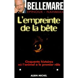 L'empreinte De La Bete - 50 Histoires Ou L'animal A Le Premier Role