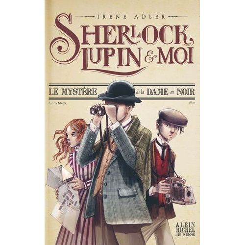 Sherlock, Lupin Et Moi - Tome 1 - Le Mystère De La Dame En Noir