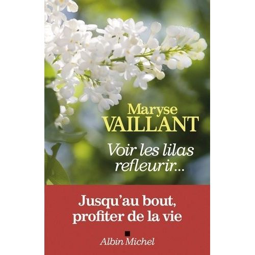 Voir Les Lilas Refleurir