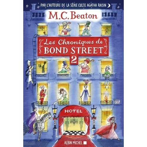 Les Chroniques De Bond Street - Tome 2 - La Disgrâce De Mrs Budley - Sir Philip Perd La Tête