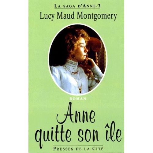 La Saga D'anne - Tome 3 - Anne Quitte Son Île