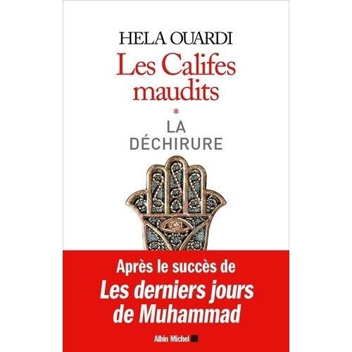 Les Califes Maudits - Tome 1 - La Déchirure