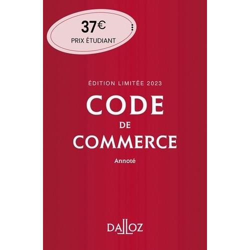 Code De Commerce Annoté - Edition Limitée
