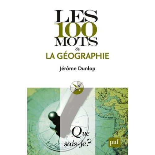 Les 100 Mots De La Géographie