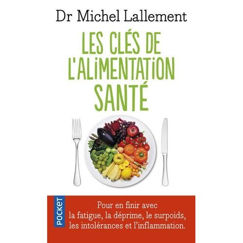 Les Clés De L'alimentation Santé - Intolérances Alimentaires Et Inflammation Chronique