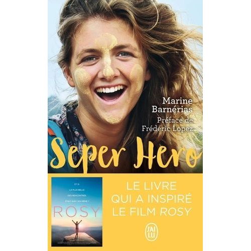 Seper Hero - Le Voyage Interdit Qui A Donné Du Sens À Ma Vie