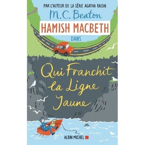 Hamish Macbeth - Tome 5 - Qui Franchit La Ligne Jaune