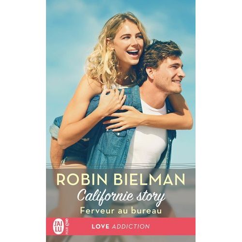 Californie Story - Tome 3 - Ferveur Au Bureau