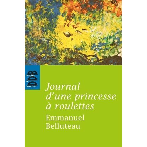 Journal D'une Princesse À Roulettes