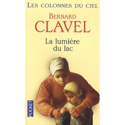Les Colonnes Du Ciel - Tome 2 - La Lumière Du Lac