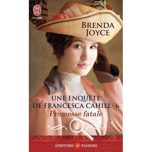 Une Enquête De Francesca Cahill - Tome 6 - Promesse Fatale