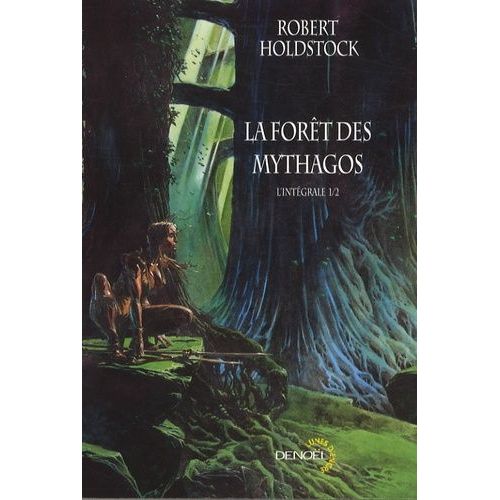 La Forêt Des Mythagos - Tome 1 - L'intégrale